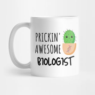 Prickin' Awesome Biologist Mug